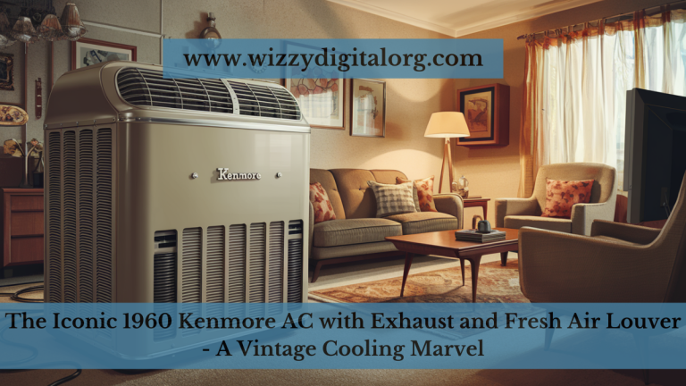 The Iconic 1960 Kenmore AC with Exhaust and Fresh Air Louver – A Vintage Cooling Marvel