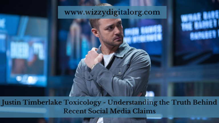 Justin Timberlake Toxicology – Understanding the Truth Behind Recent Social Media Claims