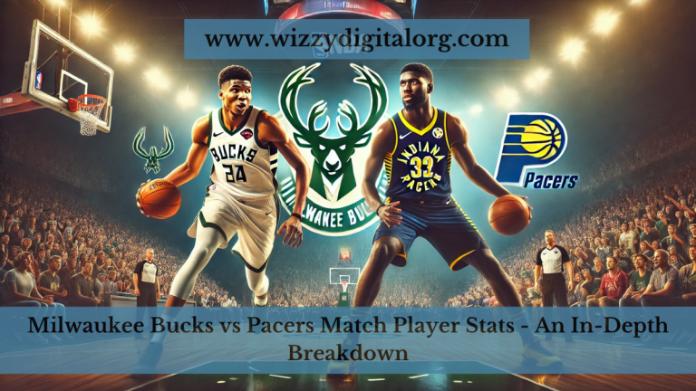 Milwaukee Bucks vs Pacers Match Player Stats – An In-Depth Breakdown