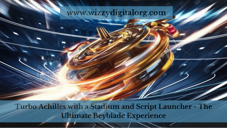 Turbo Achilles with a Stadium and Script Launcher – The Ultimate Beyblade Experience