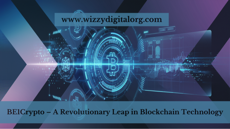 BE1Crypto – A Revolutionary Leap in Blockchain Technology