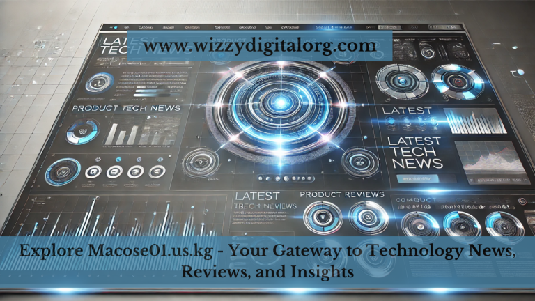 Explore Macose01.us.kg – Your Gateway to Technology News, Reviews, and Insights