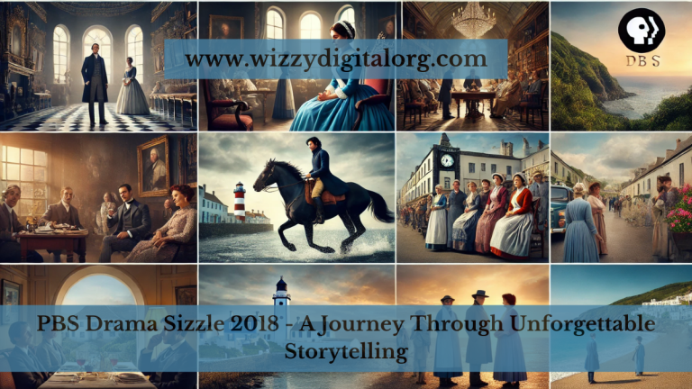 PBS Drama Sizzle 2018 – A Journey Through Unforgettable Storytelling