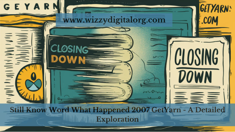 Still Know Word What Happened 2007 GetYarn – A Detailed Exploration