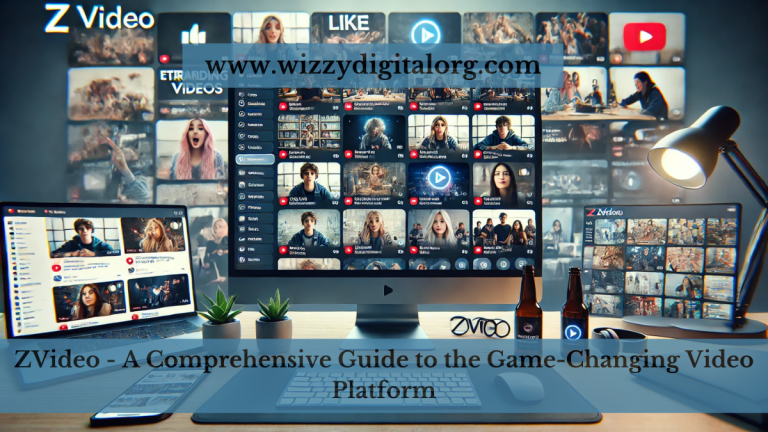 ZVideo – A Comprehensive Guide to the Game-Changing Video Platform